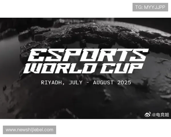 EWC电竞世界杯官网全面介绍赛事时间与报名流程详解